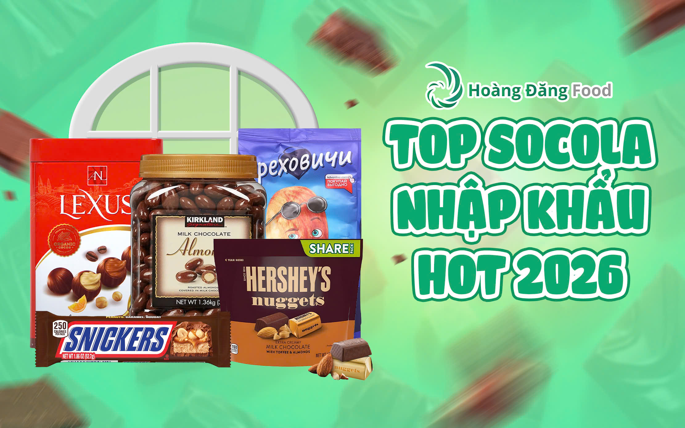 Top Socola Nhập Khẩu 2026
